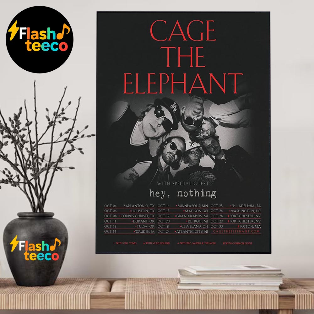 Cage The Elephant October 2025 Headlining Tour Dates List With Special Guest Hey Nothing Home Decor Poster Canvas Cage The Elephant October 2025 Headlining Tour Dates List With Special Guest Hey Nothing Home Decor Poster Canvas
