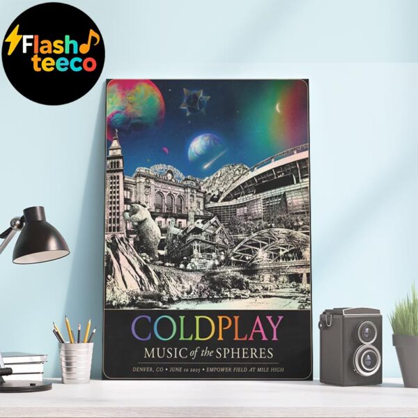 Coldplay Denver Poster 2025 Music Of The Spheres Tour At Empower Field At Mile High In Denver CO On June 10th 2025 Home Decor Poster Canvas