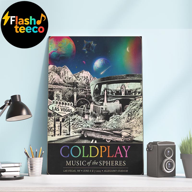 Coldplay Las Vegas Poster 2025 Music Of The Spheres Tour At Allegiant Stadium In Las Vegas NV On June 6-7 2025 Home Decor Poster Canvas Coldplay Las Vegas Poster 2025 Music Of The Spheres Tour At Allegiant Stadium In Las Vegas NV On June 6-7 2025 Home Decor Poster Canvas