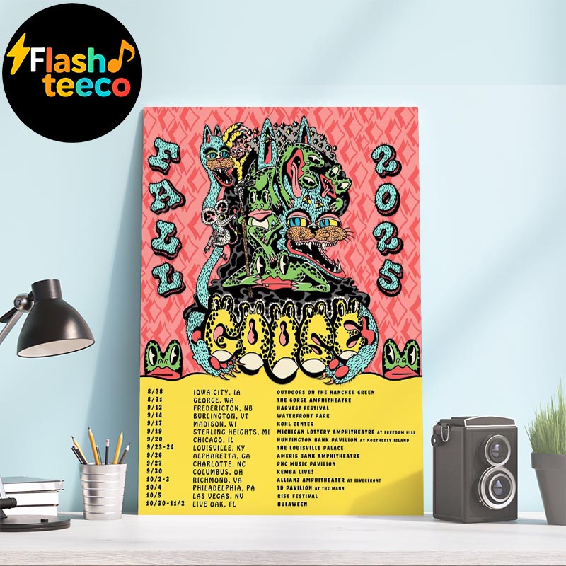 Goose The Band Complete Fall 2025 Tour Dates List Home Decor Poster Canvas Goose The Band Complete Fall 2025 Tour Dates List Home Decor Poster Canvas