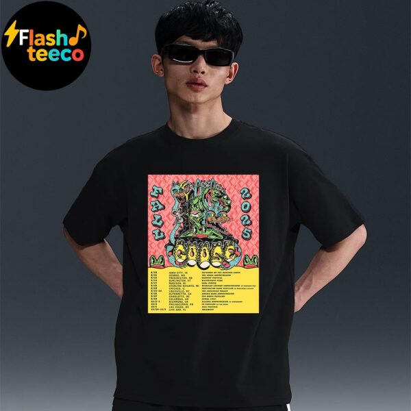 Goose The Band Complete Fall 2025 Tour Dates List Unisex T-Shirt