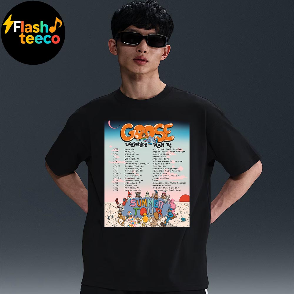 Goose The Band Everything Must Go Summer Tour 2025 Dates List Unisex T-Shirt Goose The Band Everything Must Go Summer Tour 2025 Dates List Unisex T-Shirt