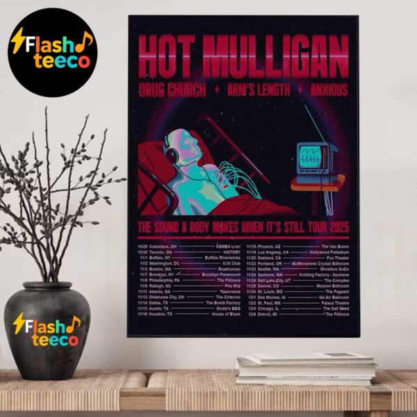 Hot Mulligan The Sound A Body Makes When Its Still Tour 2025 Poster Dates List Home Decor Poster Canvas