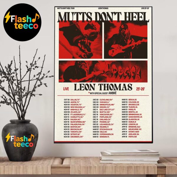 Leon Thomas The Mutts Dont Heel Tour Live 2025-2026 With Special Guest Ambre The Road In North America Wall Art Home Decor Poster Canvas