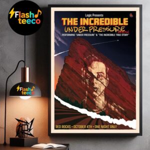 Logic Presents The Incredible Under Pressure Show Performing Under Pressure And The Incredible True Story At Red Rocks On October 4th 2025 Home Decor Poster Canvas