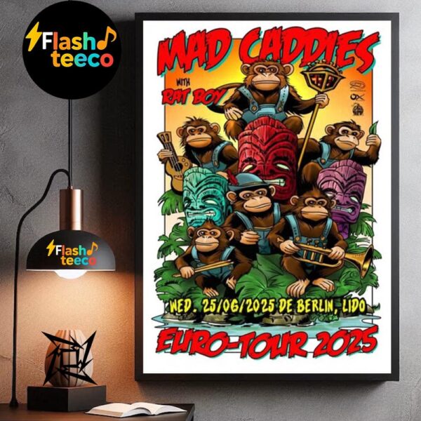 Mad Caddies Euro-Tour 2025 With Rat Boy Poster At Lido In Berlin DE On June 25th 2025 Wall Art Home Decor Poster Canvas