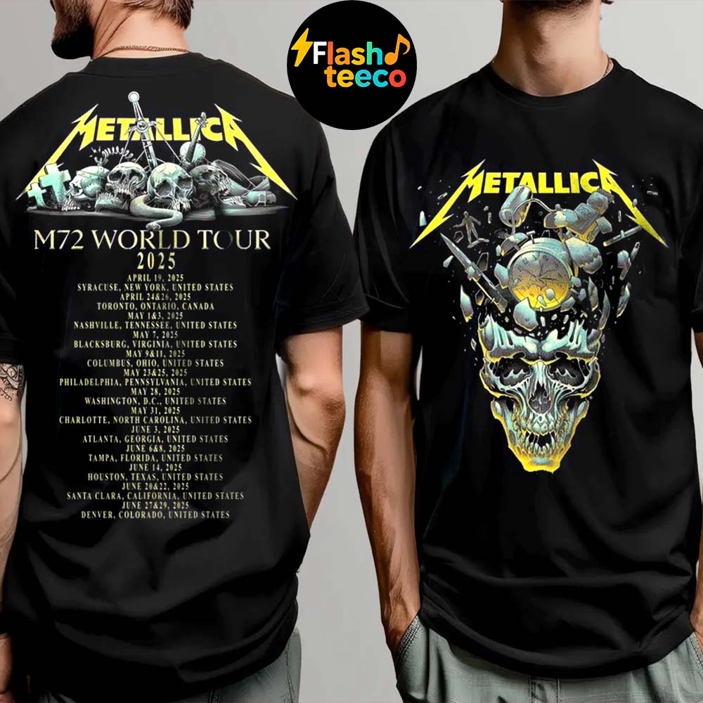 Metallica M72 World Tour 2025 Schedule Dates And Cities List Two Sided Unisex T-Shirt Metallica M72 World Tour 2025 Schedule Dates And Cities List Two Sided Unisex T-Shirt