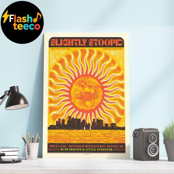 Slightly Stoopid Step Into The Sun Summer Tour 2025 With Iration And Little Stranger At The Stage At Suffolk Downs In Boston MA On June 20th 2025 Home Decor Poster Canvas