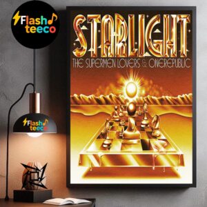 Starlight The Fame By The Supermen Lovers And OneRepublic Out On June 20th 2025 Wall Art Home Decor Poster Canvas