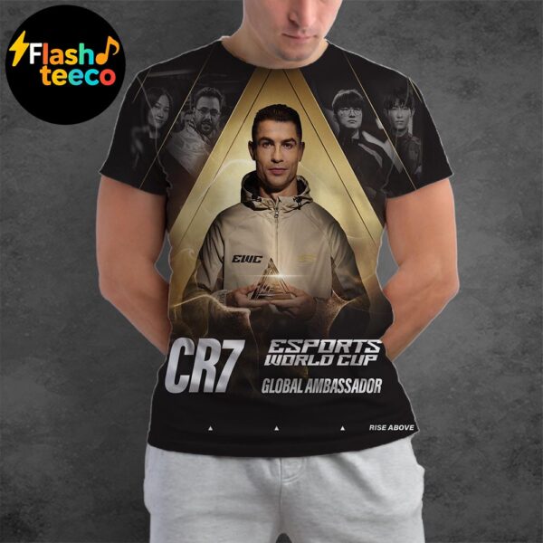 The GOAT Of Football Rise Above Cristiano Ronaldo CR7 As Global Ambassador Of The Esports World Cup EWC All Over Print Shirt