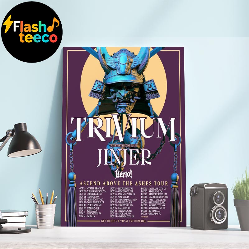 Trivium 2025 Ascend Above The Ashes Tour Dates List With Very Special Guests Jinjer And Heriot From October 31st To December 14th 2025 Home Decor Poster Canvas Trivium 2025 Ascend Above The Ashes Tour Dates List With Very Special Guests Jinjer And Heriot From October 31st To December 14th 2025 Home Decor Poster Canvas