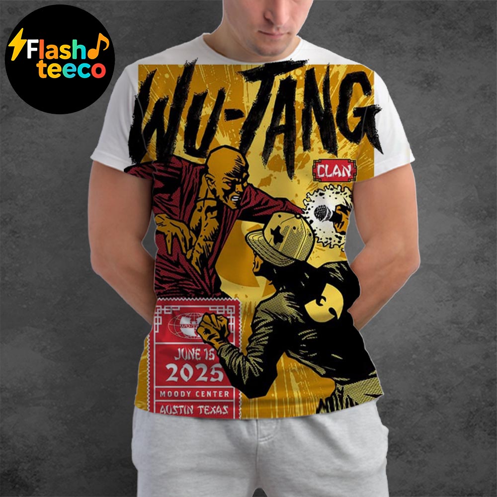 Wu Tang Clan Austin Poster Shaolin 2025 The Final Chamber Tour At Moody Center In Austin TX On June 15th 2025 All Over Print Shirt Wu Tang Clan Austin Poster Shaolin 2025 The Final Chamber Tour At Moody Center In Austin TX On June 15th 2025 All Over Print Shirt