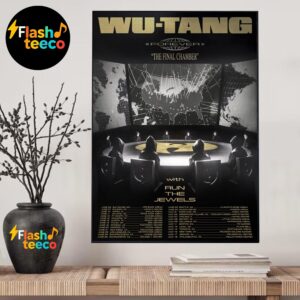 Wu-Tang Forever The Final Chamber With Run The Jewels The Final Tour Begins Full Dates List Wall Art Home Decor Poster Canvas