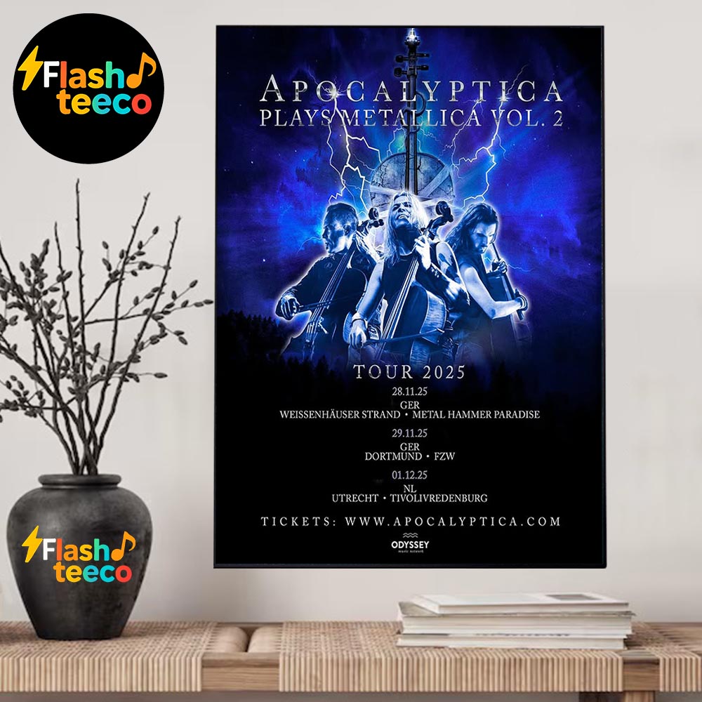 Apocalyptica Plays Metallica Vol 2 Tour 2025 Dortmund And Utrecht Schedule Dates And Cities Home Decor Poster Canvas Apocalyptica Plays Metallica Vol 2 Tour 2025 Dortmund And Utrecht Schedule Dates And Cities Home Decor Poster Canvas