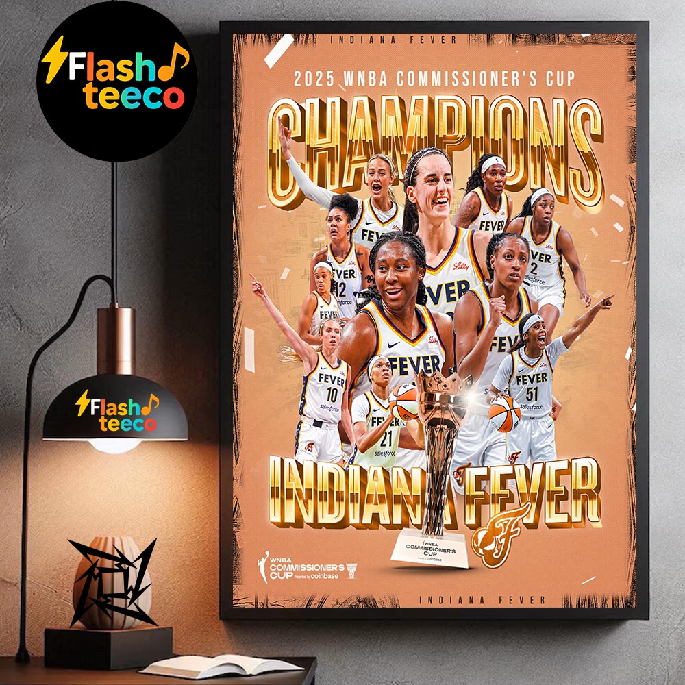 Indiana Fever Are 2025 WNBA Commissioner's Cup Champions Wall Art Home Decor Poster Canvas Indiana Fever Are 2025 WNBA Commissioner's Cup Champions Wall Art Home Decor Poster Canvas