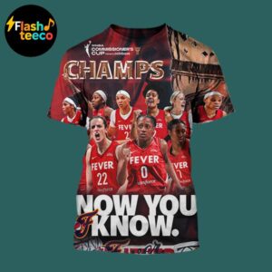 Now You Know Indiana Fever Champions 2025 WNBA Commissioner’s Cup All Over Print T-Shirt